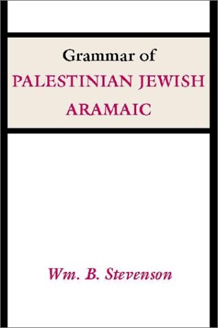 Grammar of Palestinian Jewish Aramaic